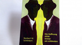 Die Hoffnung stirbt immer am schönsten