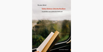 Tottes kleines Literaturlexikon. Kurzkritiken zum praktischen Gebrauch